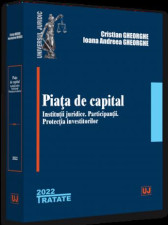 Piata de capital: institutii juridice, participantii, protectia investitorilor - 2022