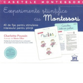 Experimente stiintifice cu Montessori. Casetele Montessori