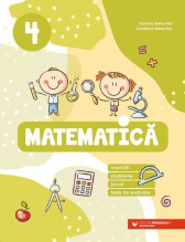 Matematica. Exercitii, probleme, jocuri, teste - Clasa 4