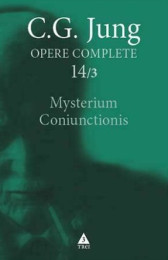 Opere complete. Vol. 14/3: Mysterium Coniunctionis