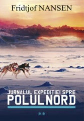 Jurnalul expeditiei spre Polul Nord. Vol. 2