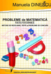 Probleme de matematica pentru performanta, clasele III-IV