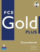 FCE GOLD PLUS, Manual pentru limba engleza clasa XI-a Limba 2 cu CD