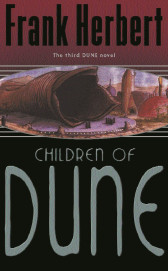 Children Of Dune : The Third Dune Novel