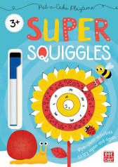 Pat-a-Cake Playtime: Super Squiggles. Wipe-clean book with pen, Paperback