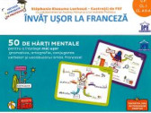 Invat usor la franceza - 50 de harti mentale pentru a intelege mai usor gramatica, ortografia, conjugarea verbelor si vocabularul limbii franceze