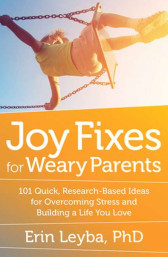 Joy Fixes for Weary Parents