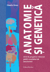 Anatomie si genetica. Ghid de pregatire intensiva pentru examenul de bacalaureat