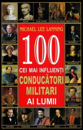 100 cei mai influenti conducatori militari ai lumii