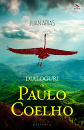 Dialoguri cu Paulo Coelho