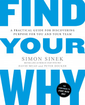 Find Your Why: A Practical Guide for Discovering Purpose for You and Your Team, Paperback