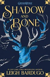 The Grisha: Shadow and Bone (Book 1)